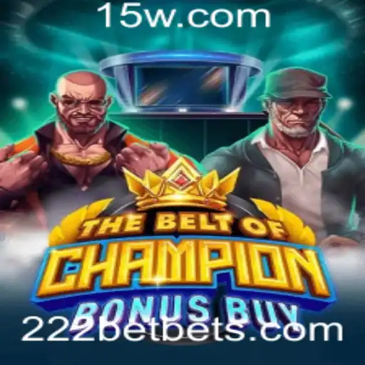 Descubra o Mundo de Emoções com TheBeltOfChampionBonusBuy na 222bet