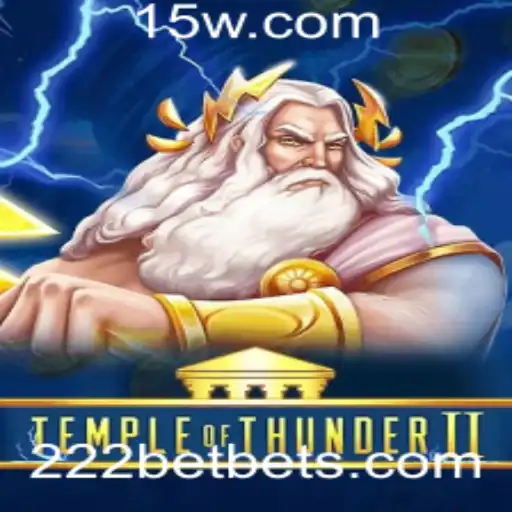 Descobrindo TempleofThunderII: Um Mergulho nas Aventuras do Jogo com 222bet
